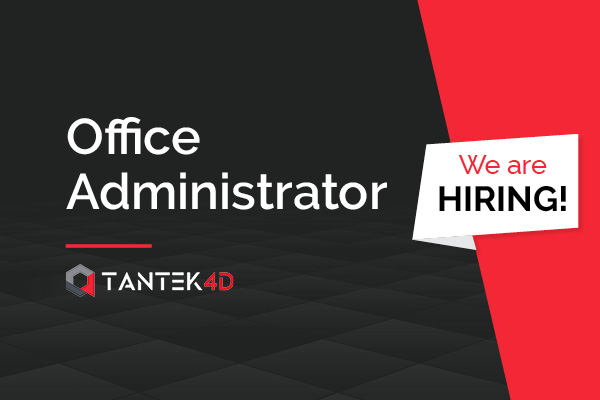 Tantek 4D - We are hiring for Office Administrator role