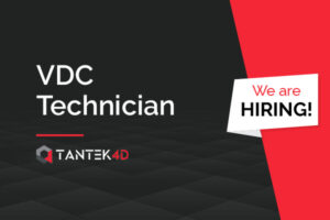 Tantek 4D - We are hiring VDC Technician
