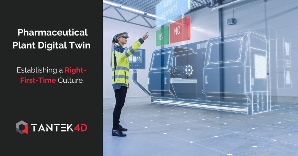 Pharmaceutical Plant Digital Twin - Establishing a Right First Time Culture